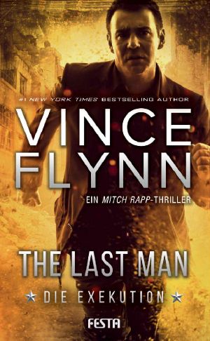 [Mitch Rapp 13] • The Last Man · Die Exekution